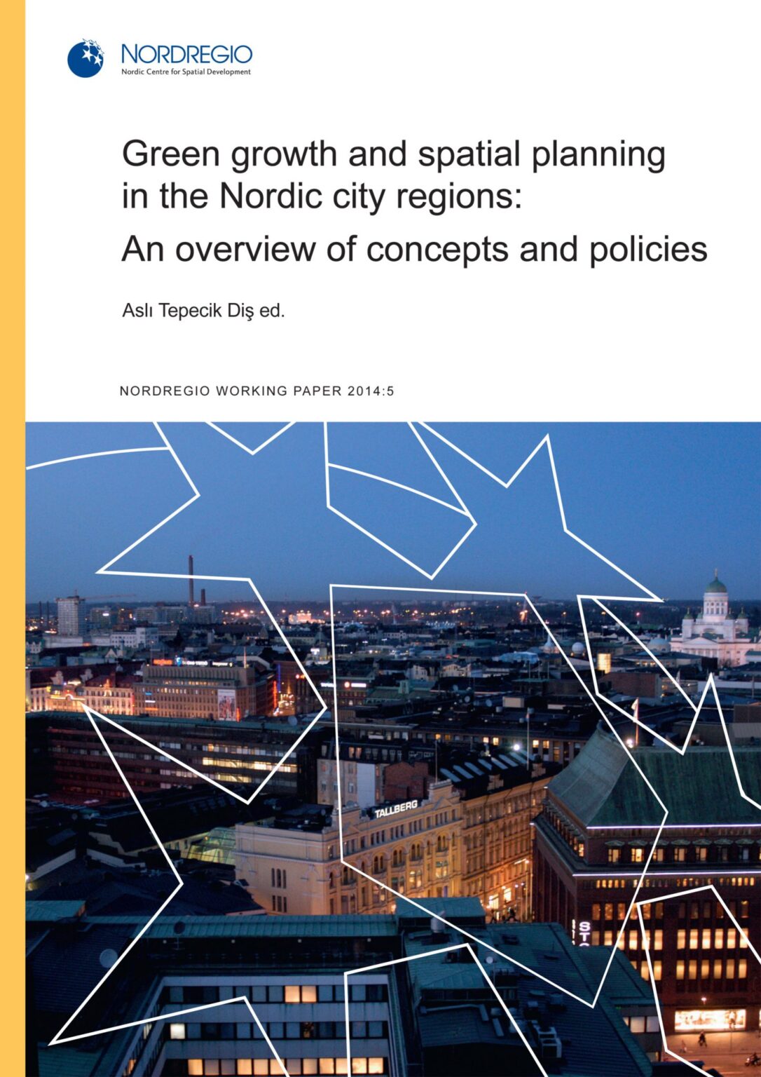Green growth and spatial planning in the Nordic city regions - Nordregio